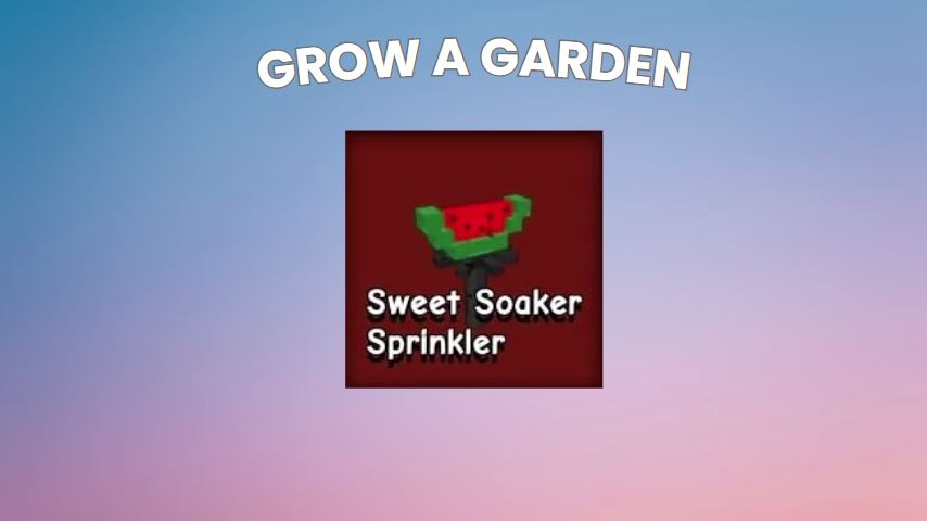 How to Craft Sweet Soaker Sprinkler in Grow a Garden – Boost Your Sweet Fruits