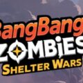 BangBang Zombies Codes
