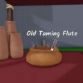 Taming Flute in 99 Nights in The Forest