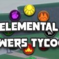 Roblox Elemental Powers Tycoon Beginner Guide – Best Elements, Base Building, and Combat Tips